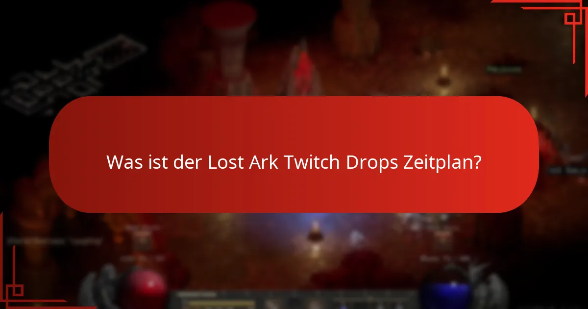 Welche Events sind mit den Lost Ark Twitch Drops verbunden?