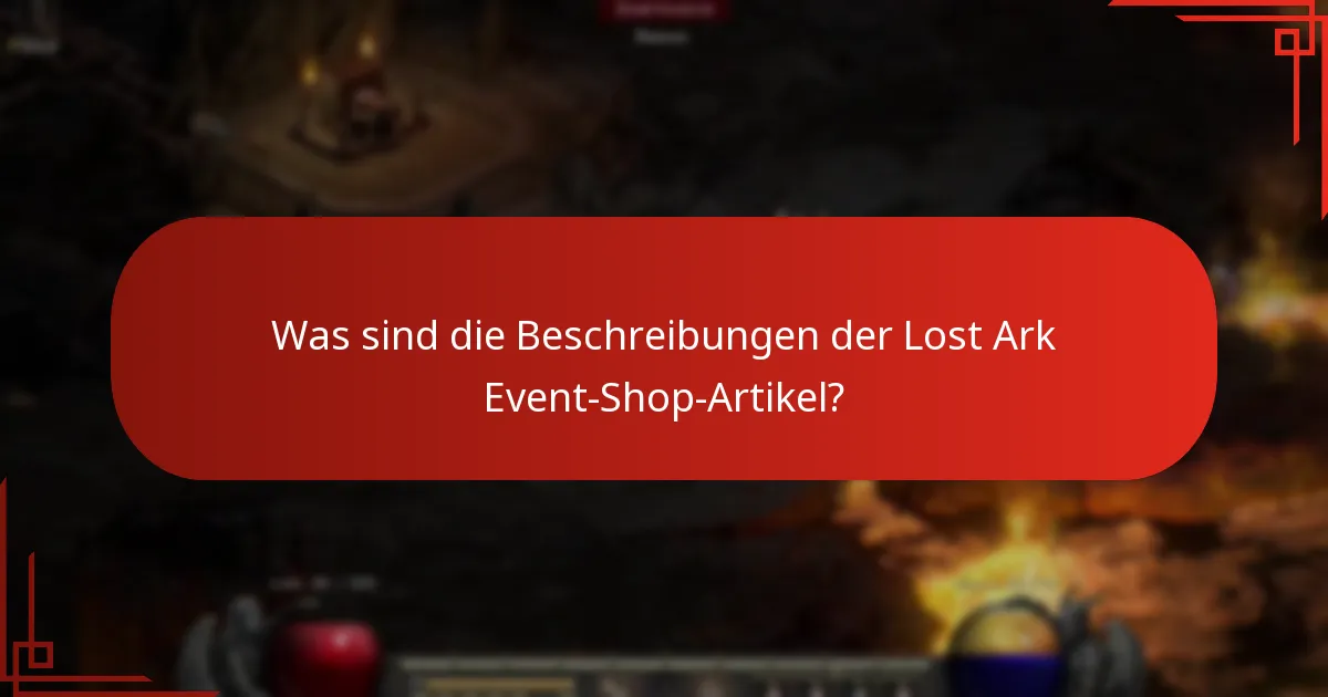 Was sind die Vorteile der Lost Ark Event-Shop-Artikel?