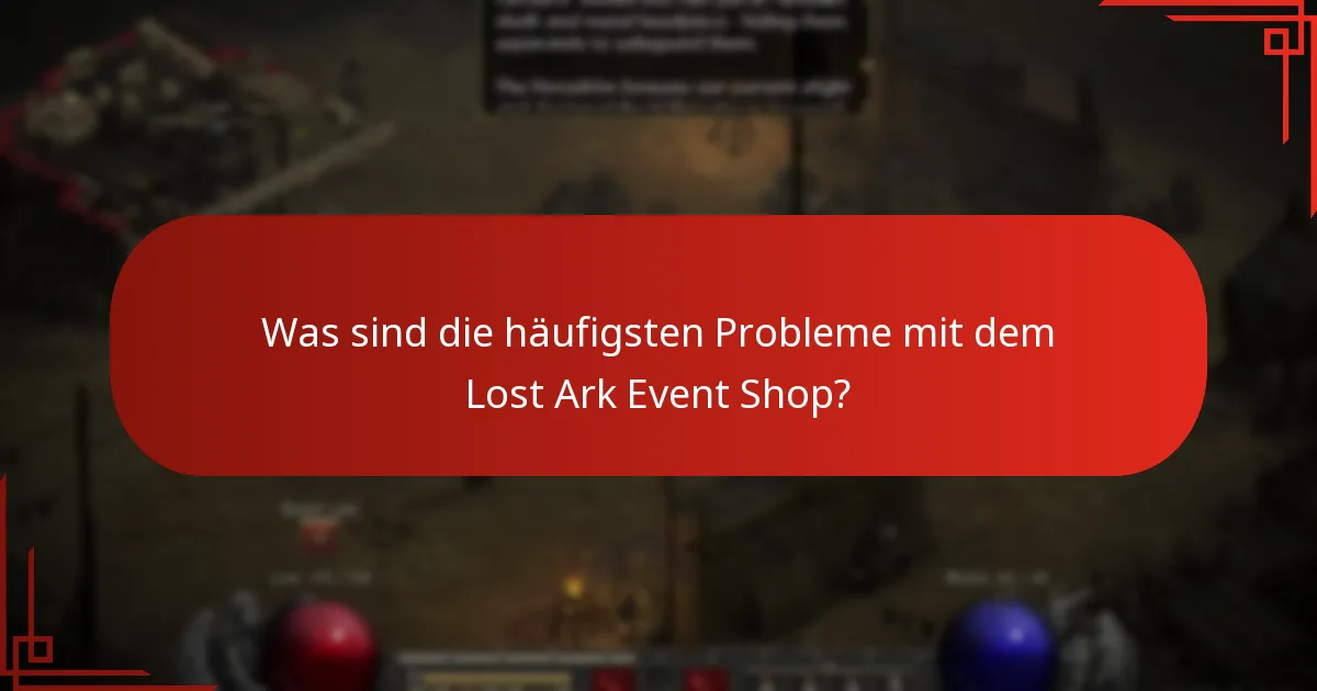 Wie kann ich Probleme mit dem Lost Ark Event Shop lösen?