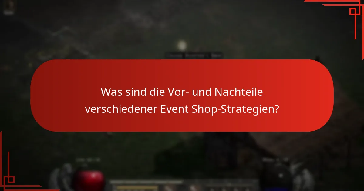 Welche Gegenstände sollten Spieler im Event Shop priorisieren?