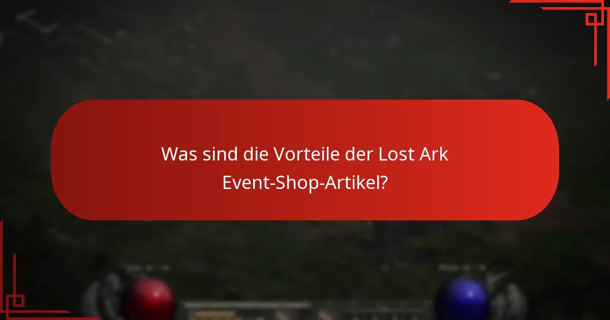 Wann sind die Artikel im Lost Ark Event-Shop verfügbar?