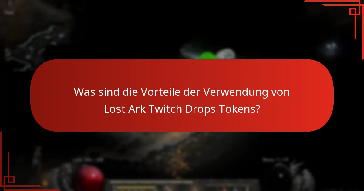 Wie verwenden Sie Lost Ark Twitch Drops Tokens?