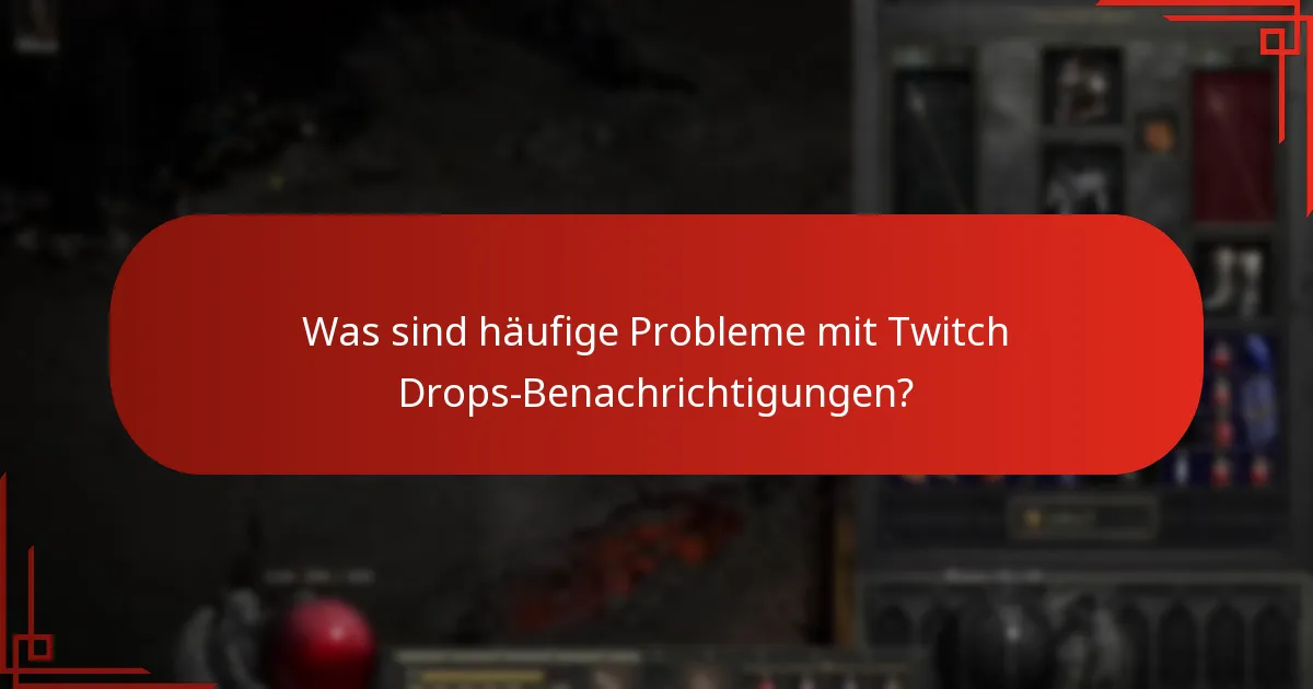 Wie verwalte ich Benachrichtigungen für Twitch Drops?