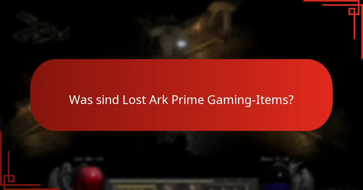Wie beansprucht man Lost Ark Prime Gaming-Items?