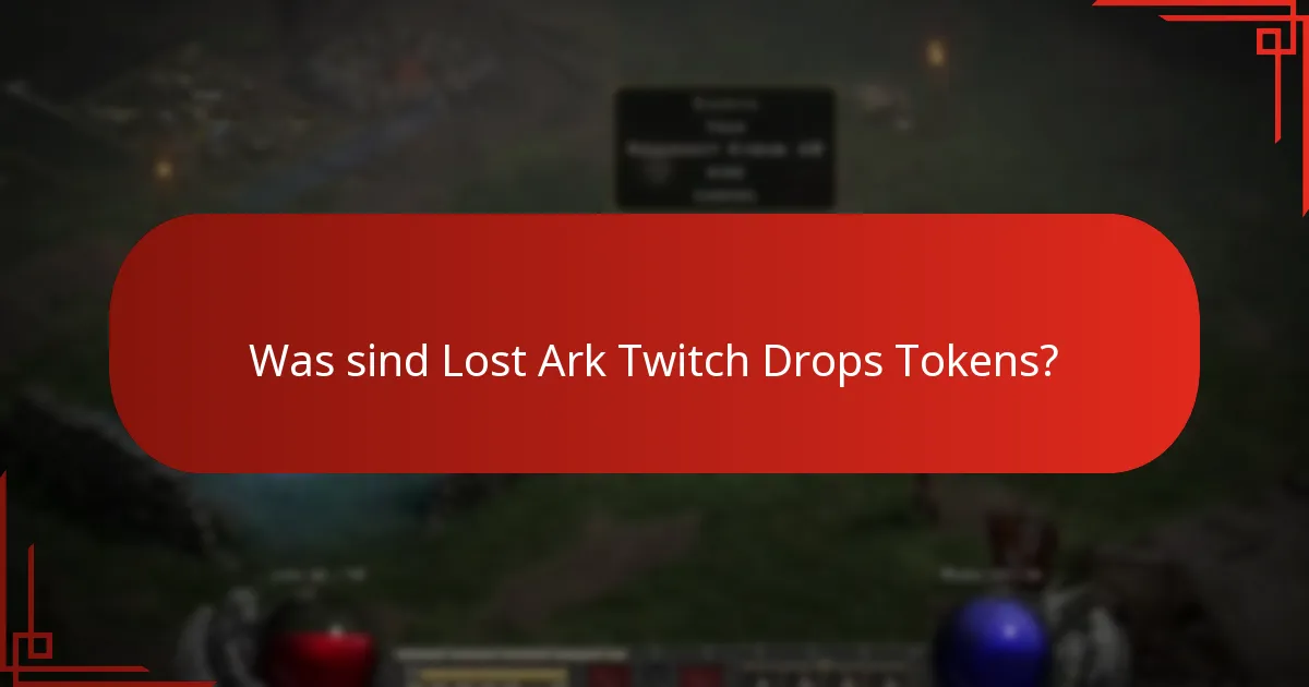 Wann laufen Lost Ark Twitch Drops Tokens ab?