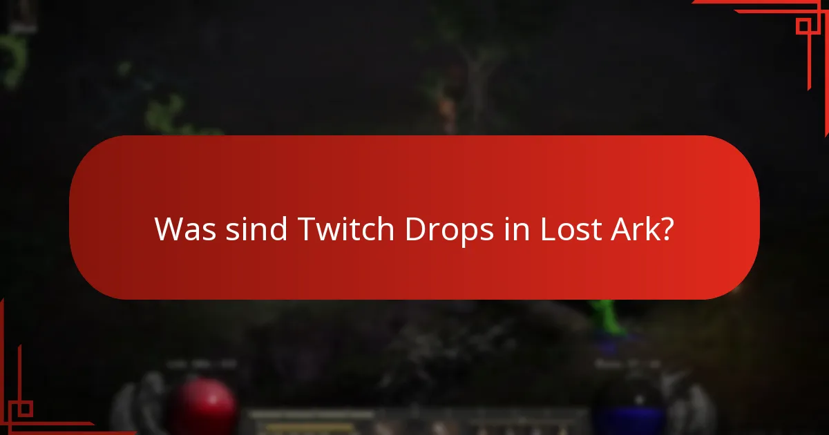 Welche Tipps können helfen, die Twitch Drops-Belohnungen zu maximieren?