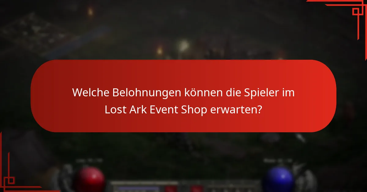 Was sind die häufigsten Fallstricke bei der Teilnahme am Lost Ark Event Shop?