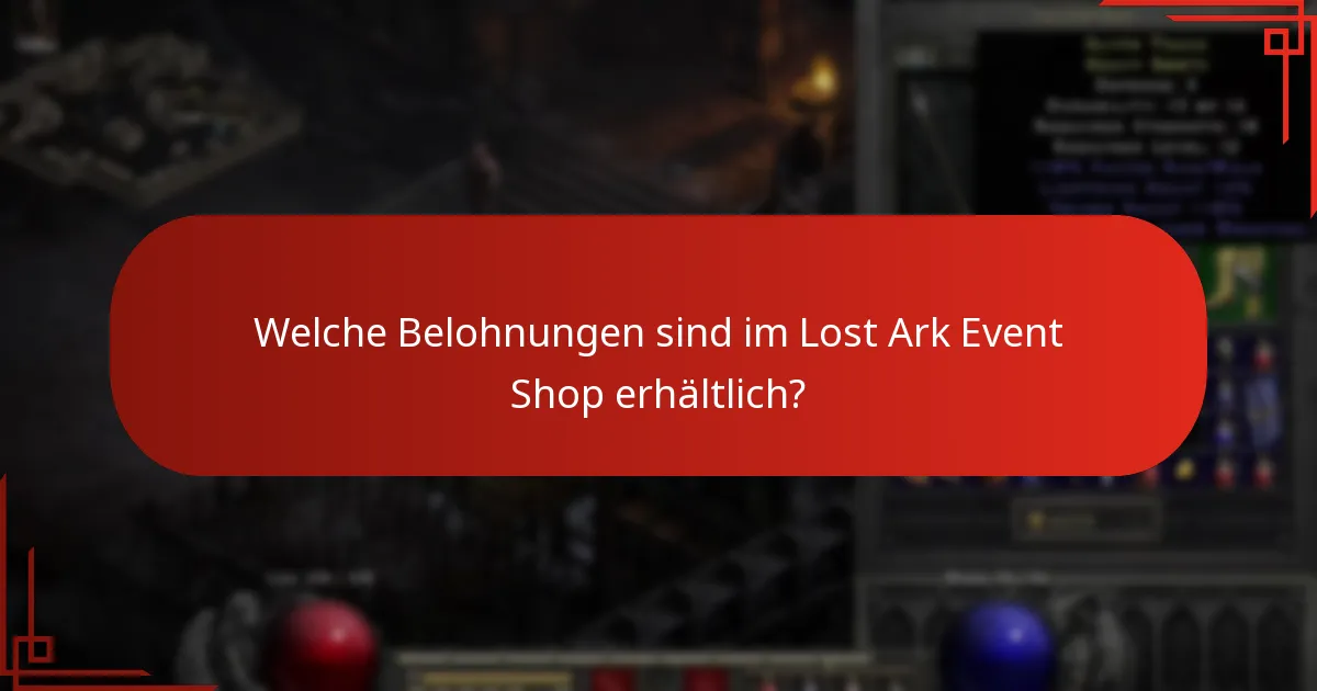 Wie können Spieler Belohnungen aus dem Lost Ark Event Shop erwerben?