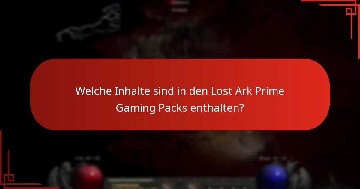 Wie vergleichen sich die Lost Ark Prime Gaming Packs?