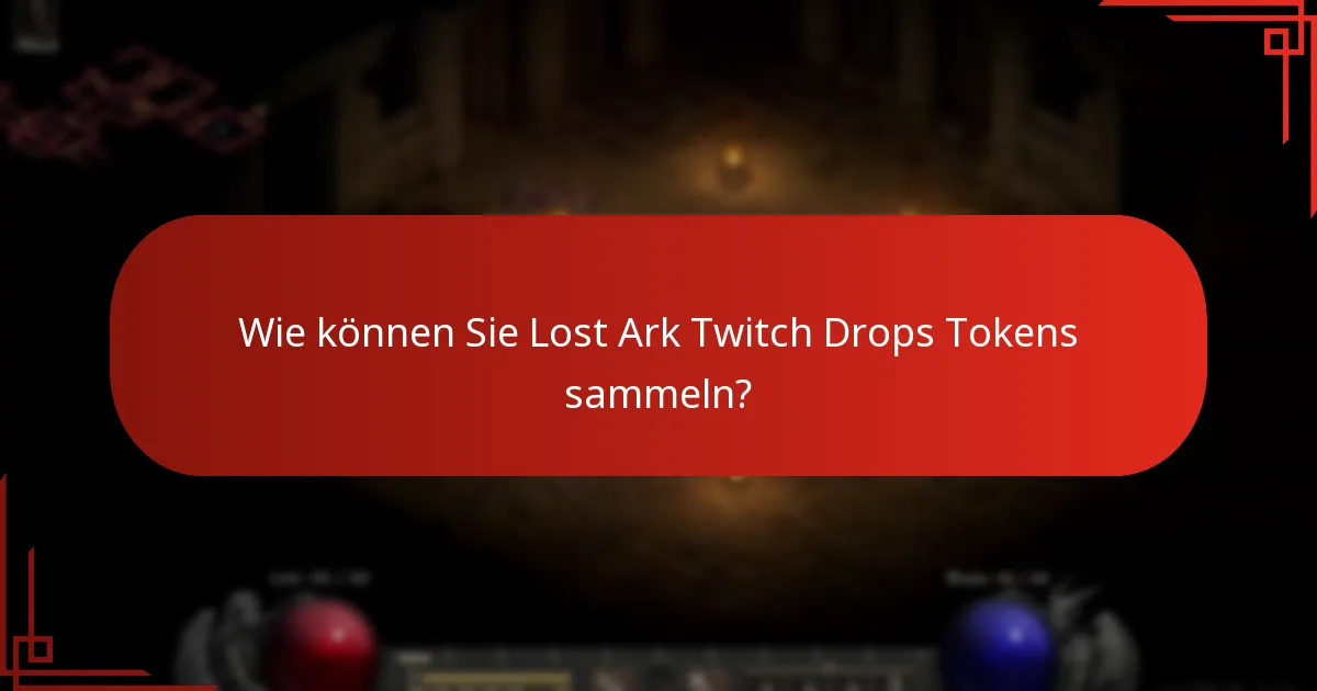 Was sind die Vorteile der Verwendung von Lost Ark Twitch Drops Tokens?